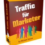 Traffic für Marketer von Michael Kotzur