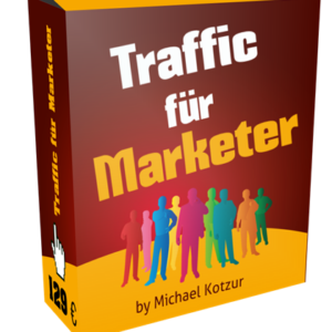Traffic für Marketer von Michael Kotzur