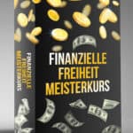 Finanzielle Freiheit Meisterkurs